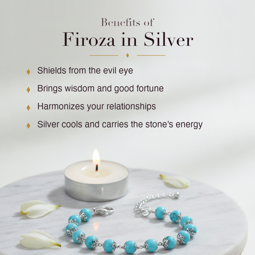Silver Firoza Bracelet benefits