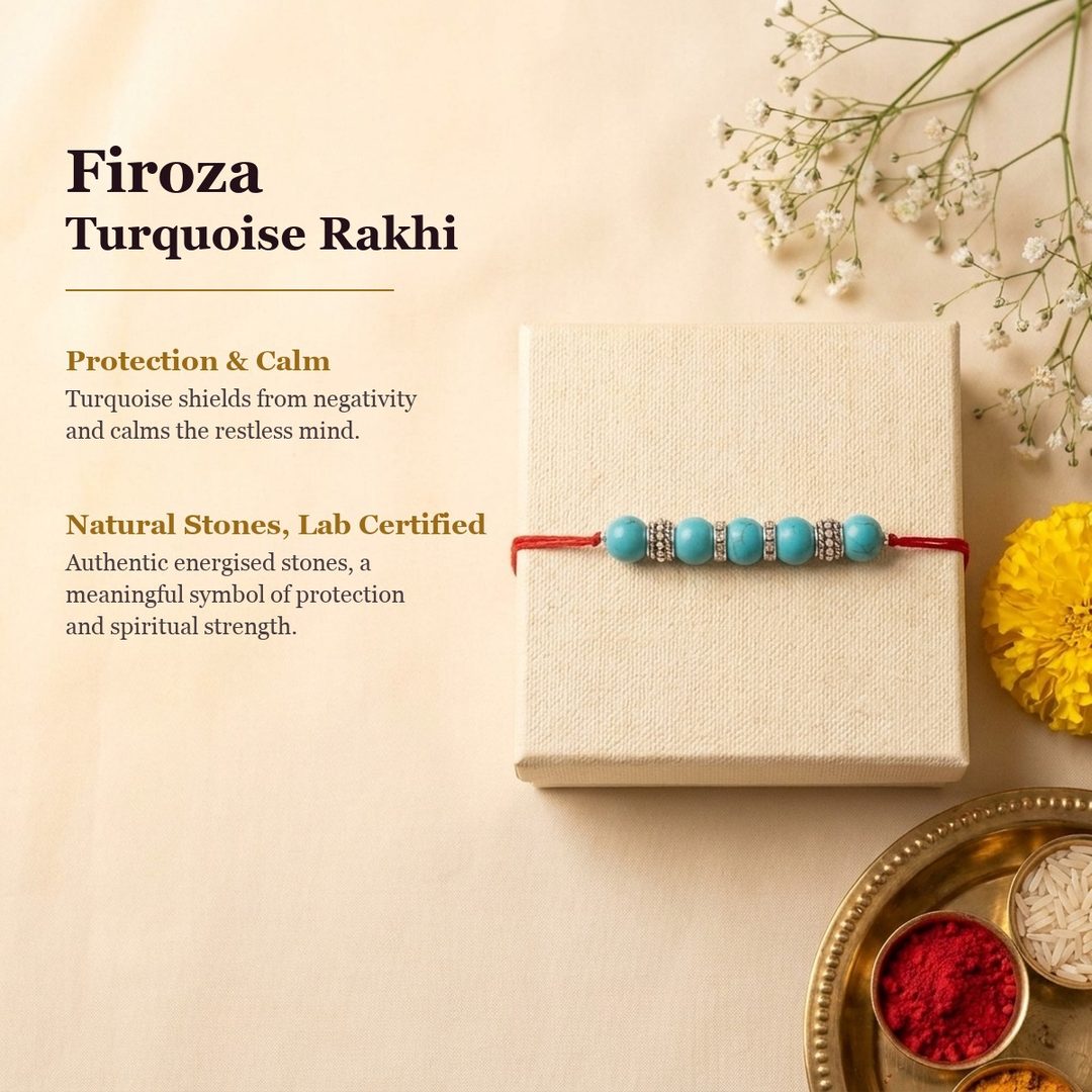 Benefits of Firoza Rakhi